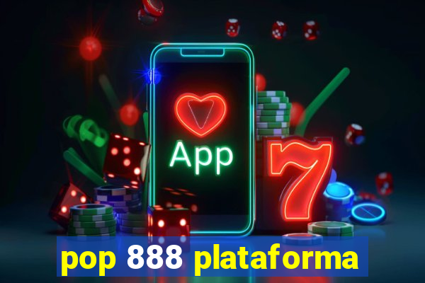 pop 888 plataforma